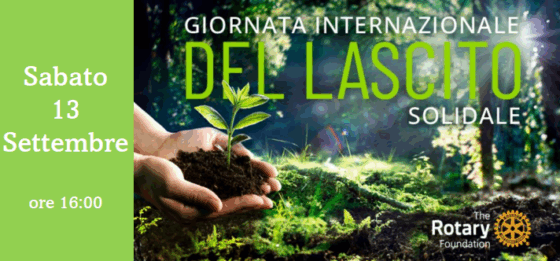 Seminario Internazionale sui Lasciti Solidali: un gesto d’amore per il futuro del Rotary